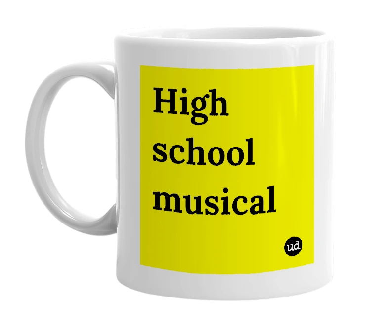White mug with 'High school musical' in bold black letters