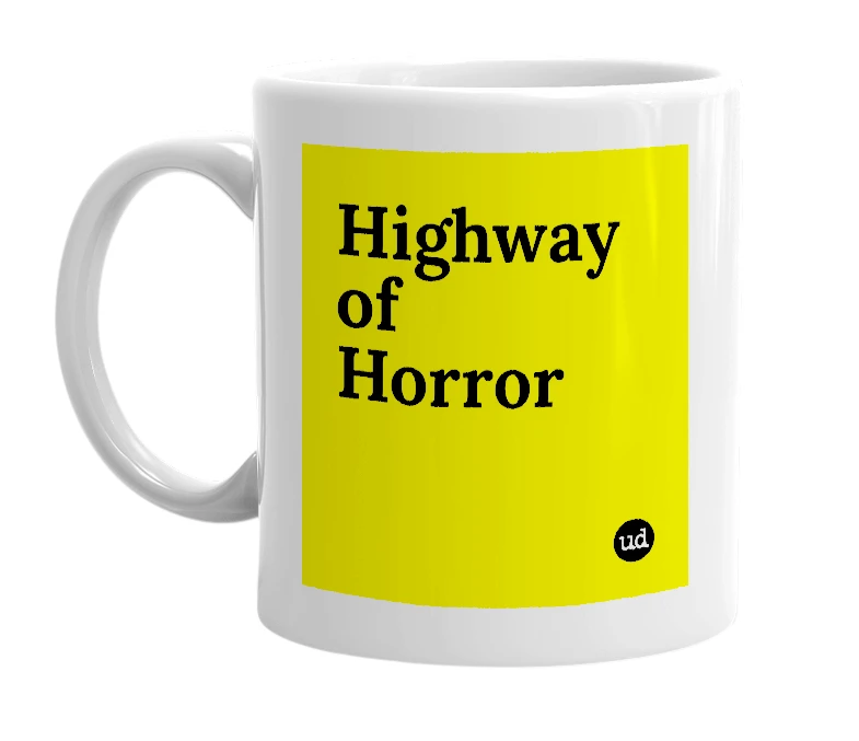 White mug with 'Highway of Horror' in bold black letters