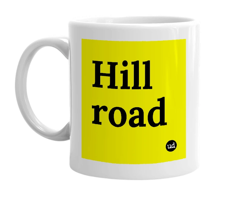 White mug with 'Hill road' in bold black letters