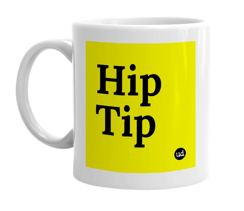 White mug with 'Hip Tip' in bold black letters