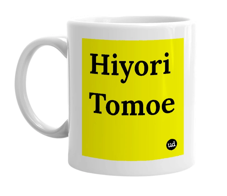 White mug with 'Hiyori Tomoe' in bold black letters