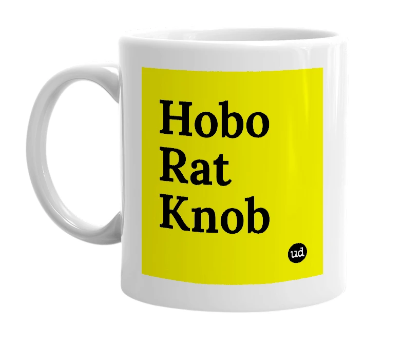 White mug with 'Hobo Rat Knob' in bold black letters