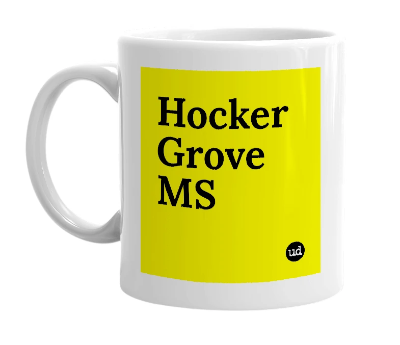 White mug with 'Hocker Grove MS' in bold black letters