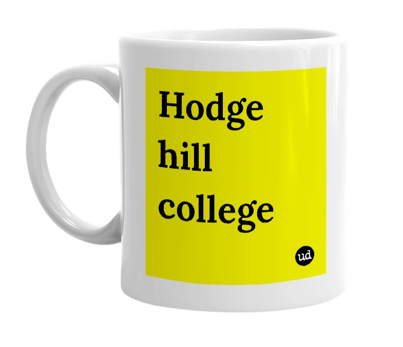 White mug with 'Hodge hill college' in bold black letters