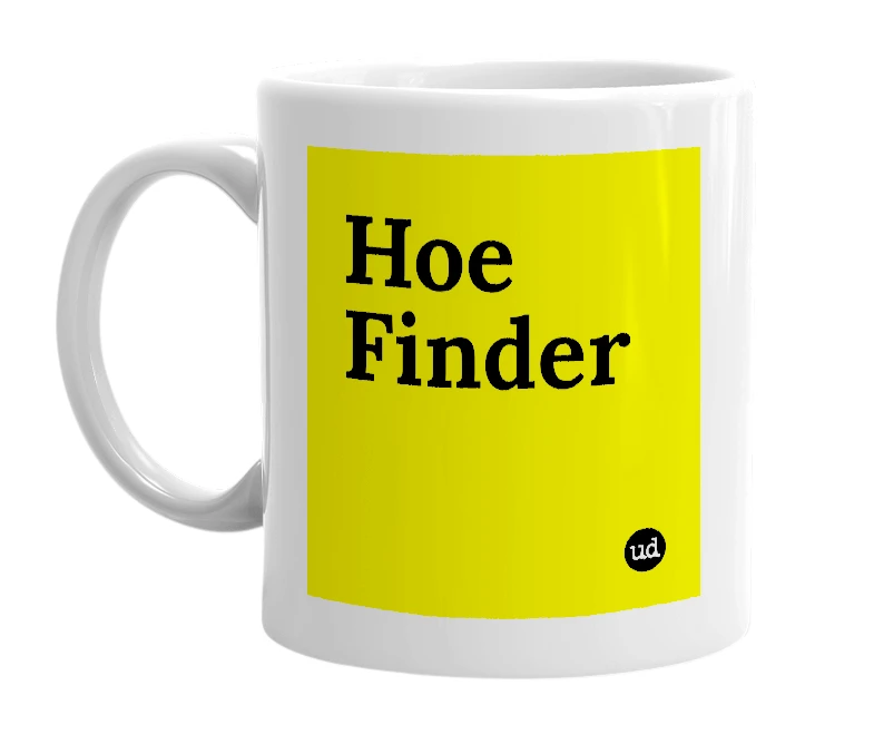 White mug with 'Hoe Finder' in bold black letters