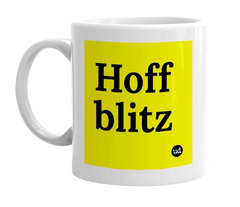 White mug with 'Hoff blitz' in bold black letters