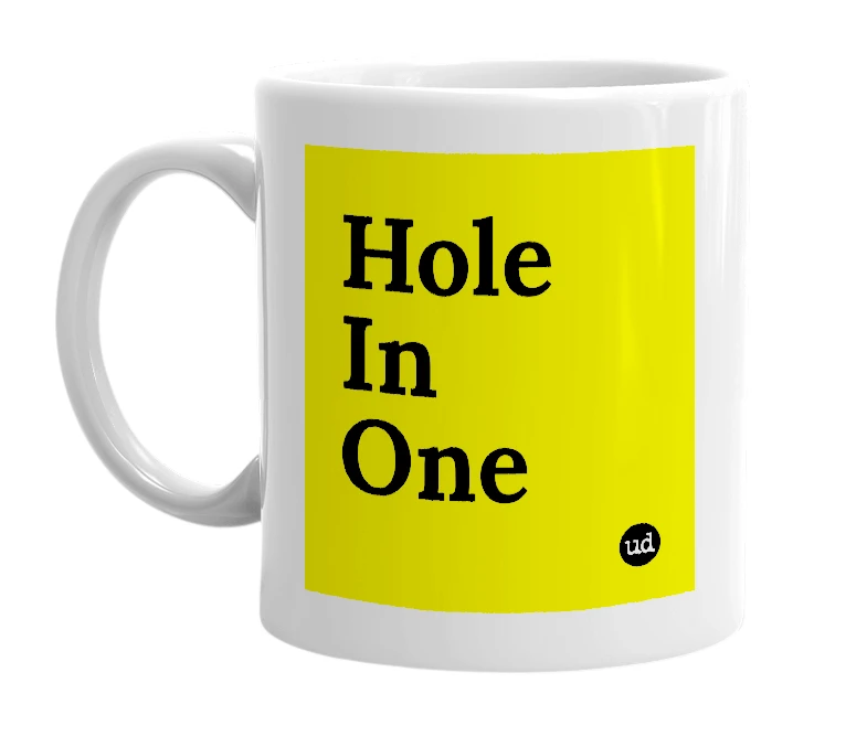 White mug with 'Hole In One' in bold black letters