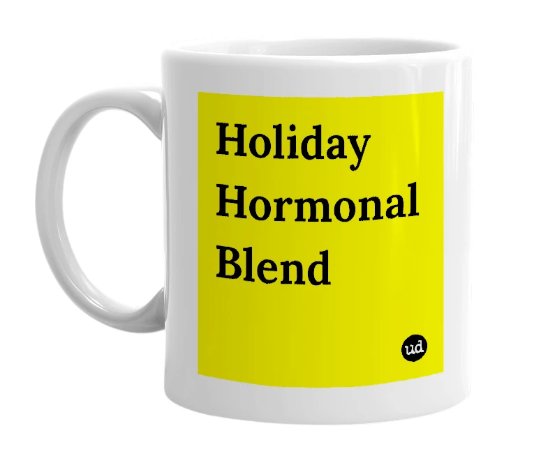 White mug with 'Holiday Hormonal Blend' in bold black letters