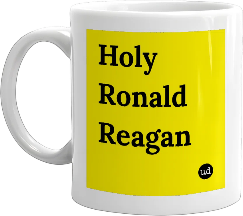 Holy Ronald Reagan front