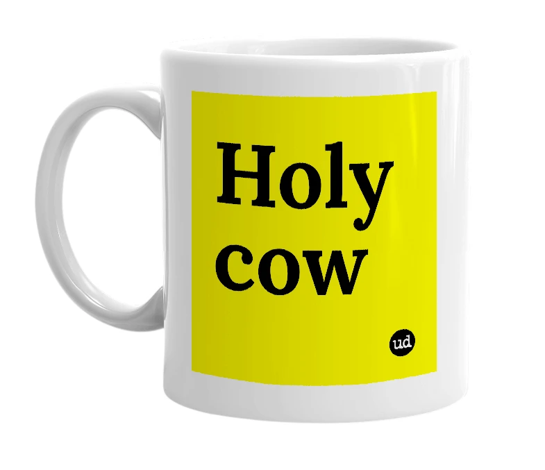 White mug with 'Holy cow' in bold black letters