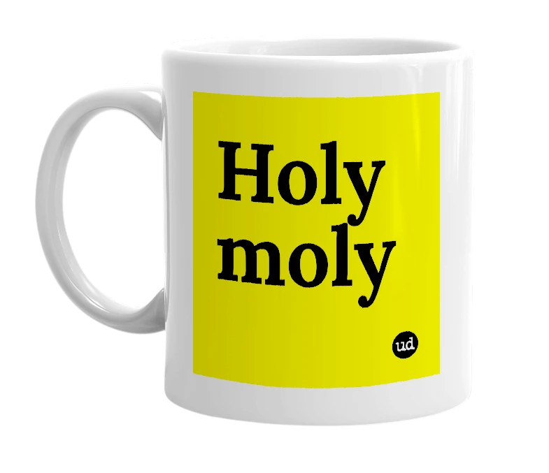 White mug with 'Holy moly' in bold black letters