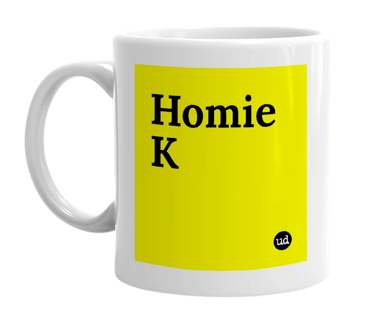 White mug with 'Homie K' in bold black letters