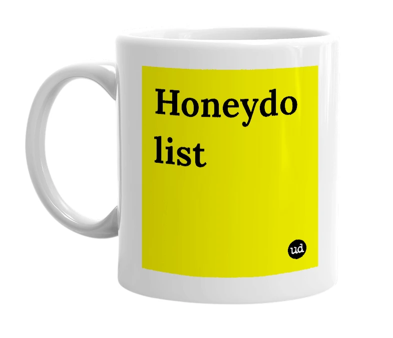White mug with 'Honeydo list' in bold black letters