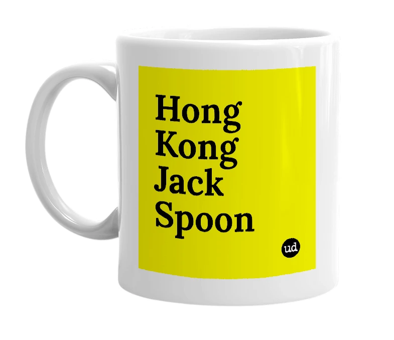 White mug with 'Hong Kong Jack Spoon' in bold black letters
