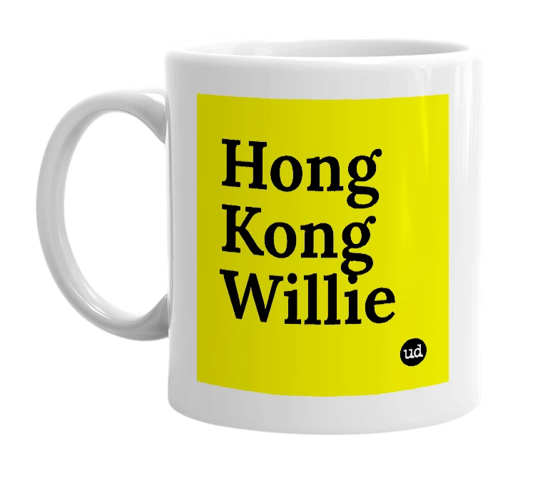 White mug with 'Hong Kong Willie' in bold black letters