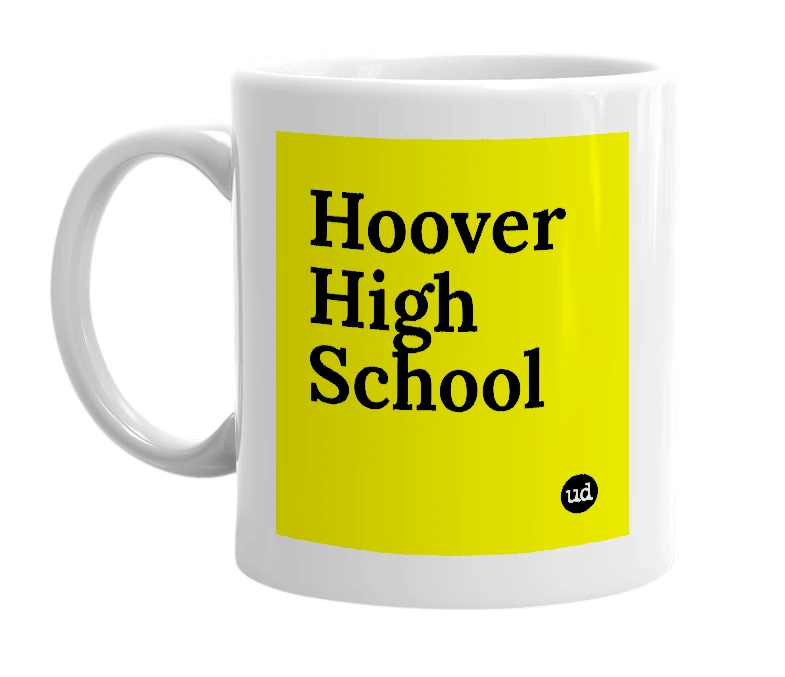 White mug with 'Hoover High School' in bold black letters