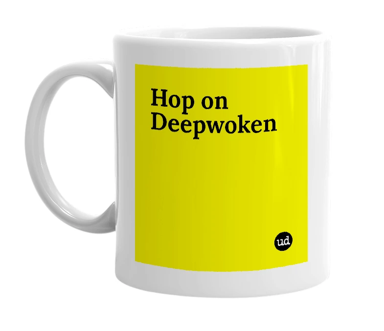 White mug with 'Hop on Deepwoken' in bold black letters