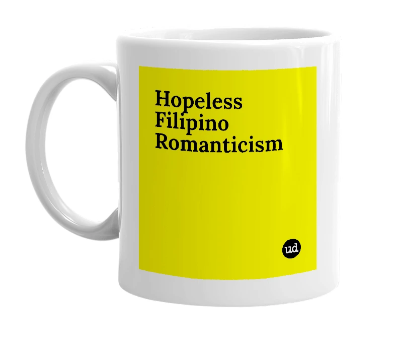 White mug with 'Hopeless Filipino Romanticism' in bold black letters
