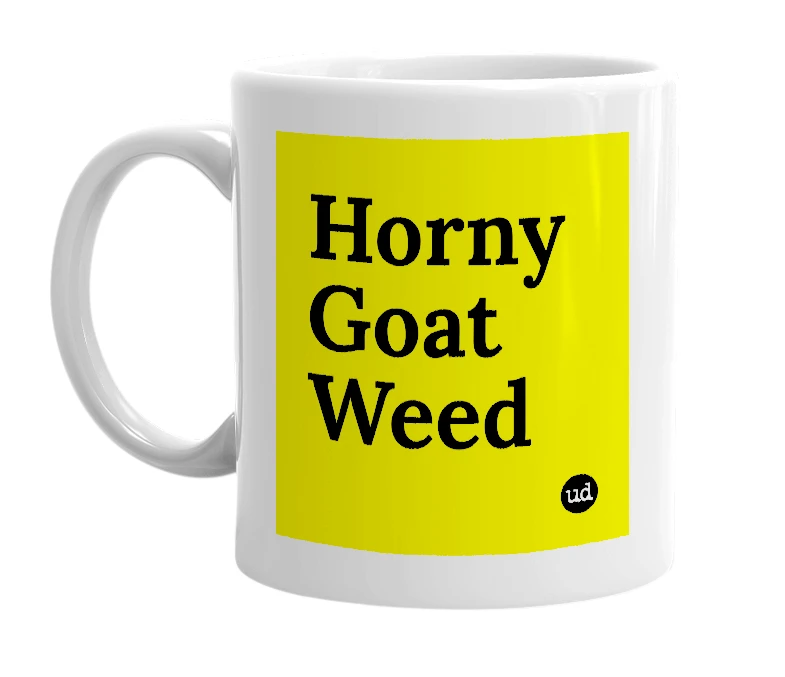 White mug with 'Horny Goat Weed' in bold black letters