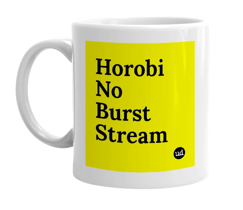 White mug with 'Horobi No Burst Stream' in bold black letters