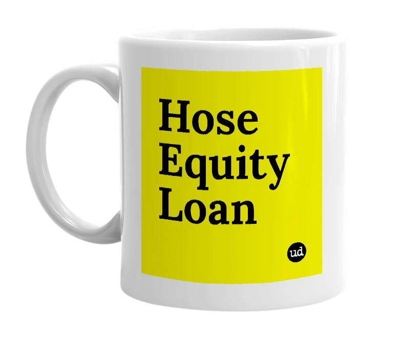 White mug with 'Hose Equity Loan' in bold black letters