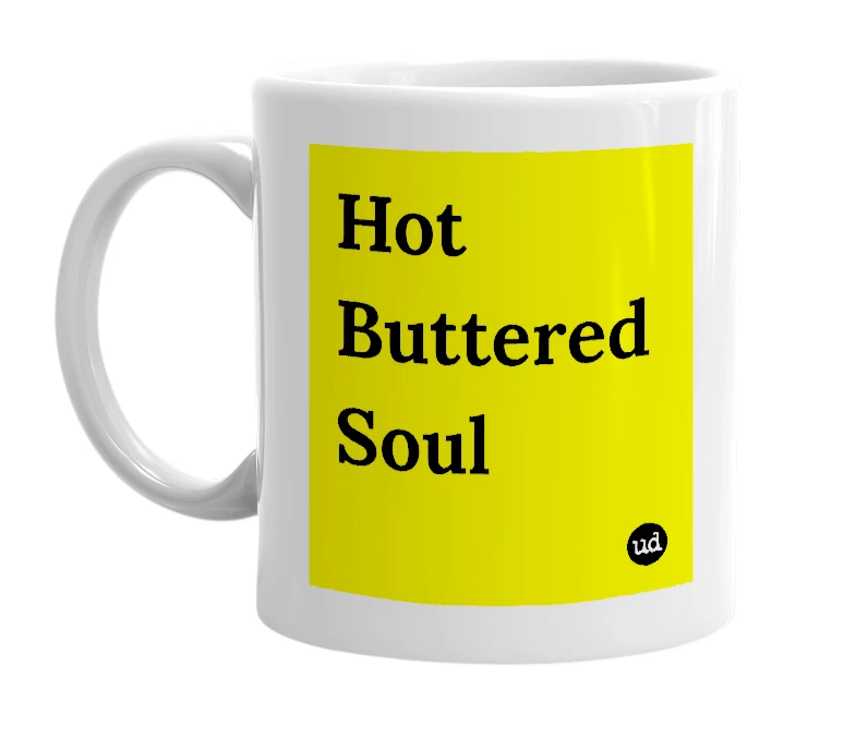 White mug with 'Hot Buttered Soul' in bold black letters