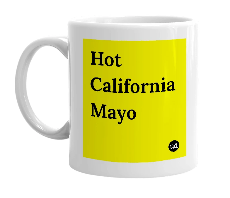White mug with 'Hot California Mayo' in bold black letters