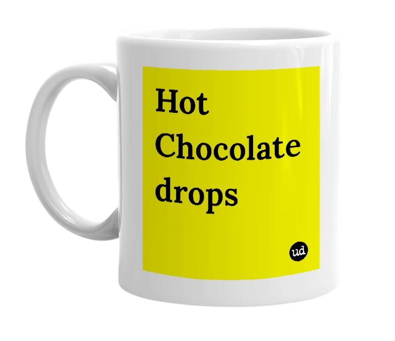 White mug with 'Hot Chocolate drops' in bold black letters