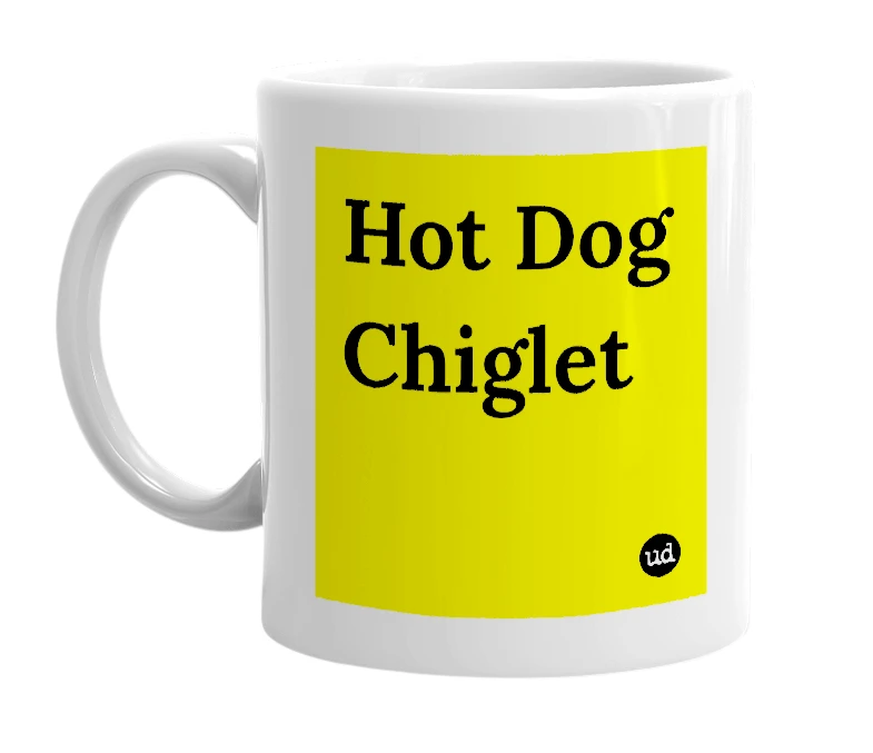 White mug with 'Hot Dog Chiglet' in bold black letters