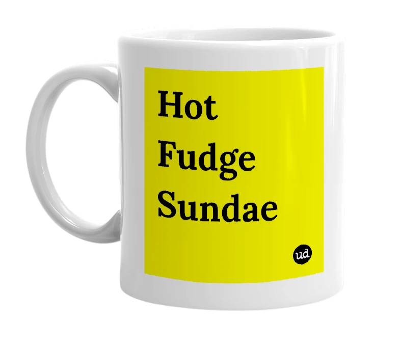 White mug with 'Hot Fudge Sundae' in bold black letters
