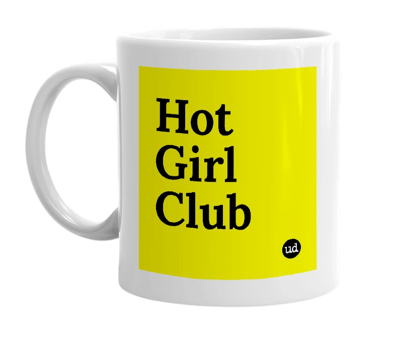 White mug with 'Hot Girl Club' in bold black letters