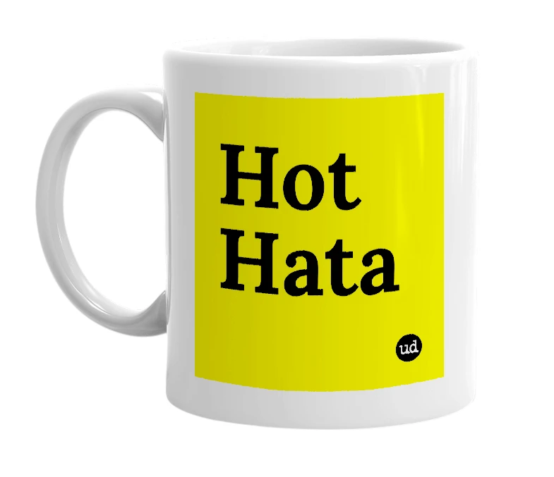 White mug with 'Hot Hata' in bold black letters