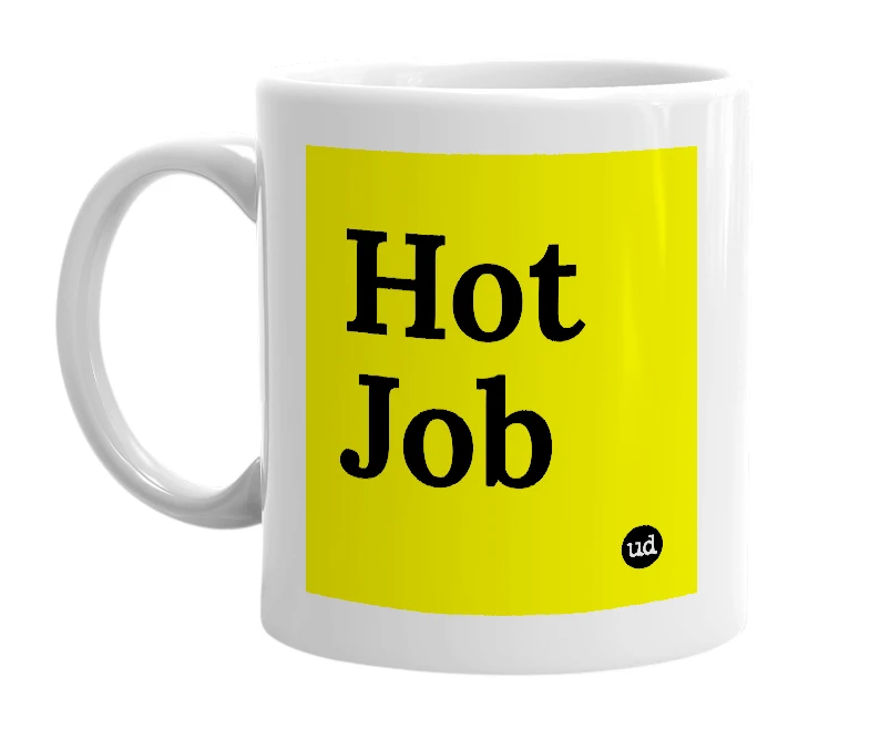 White mug with 'Hot Job' in bold black letters