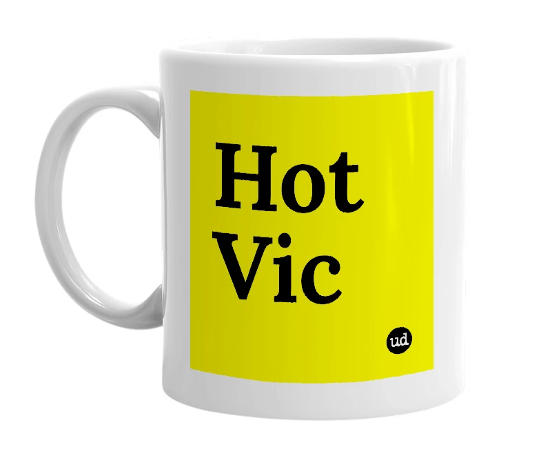 White mug with 'Hot Vic' in bold black letters
