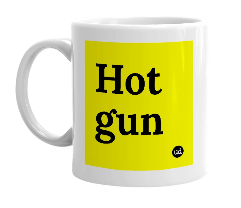 White mug with 'Hot gun' in bold black letters