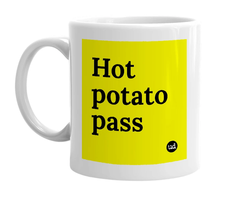 White mug with 'Hot potato pass' in bold black letters