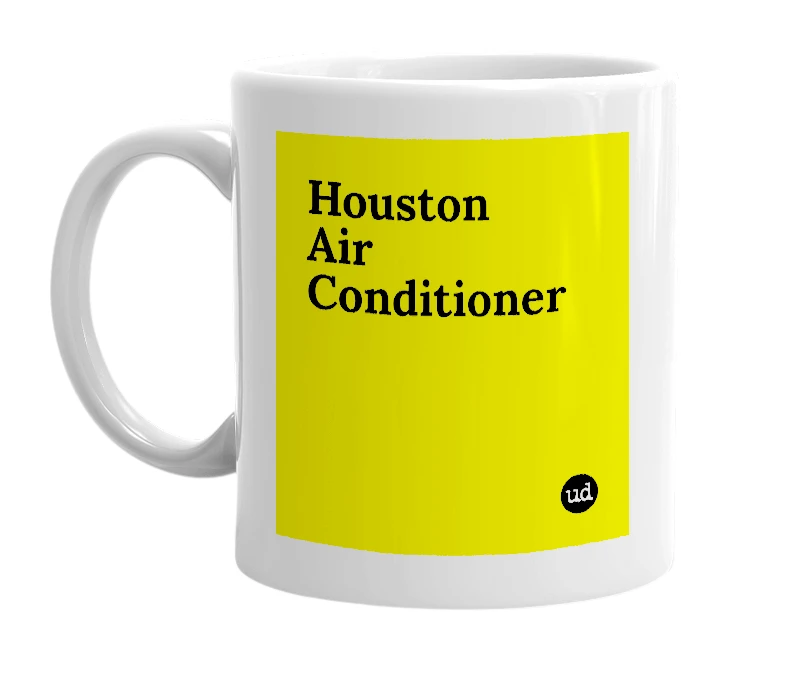 White mug with 'Houston Air Conditioner' in bold black letters