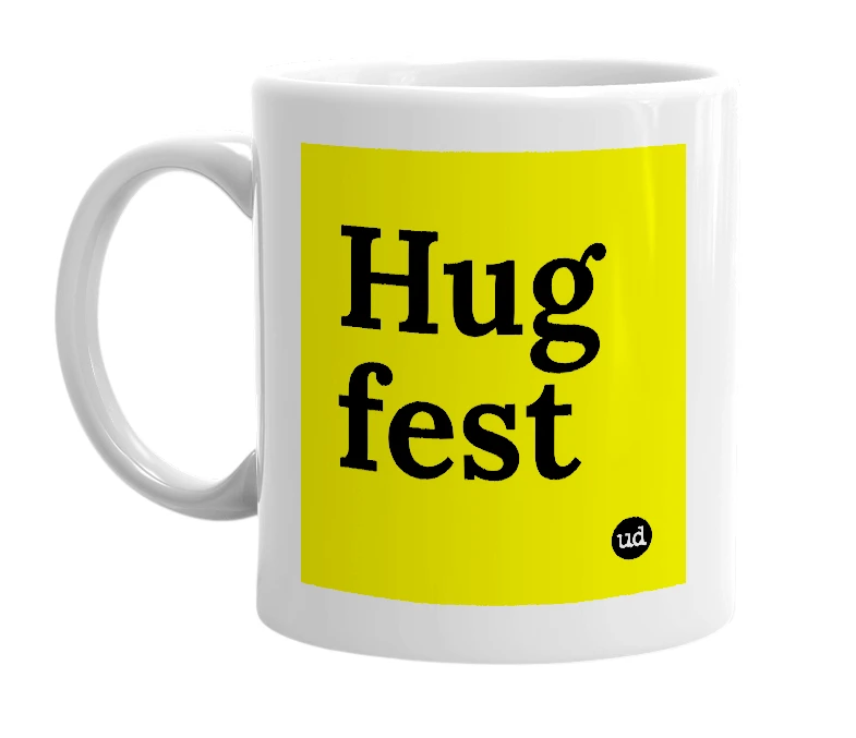 White mug with 'Hug fest' in bold black letters