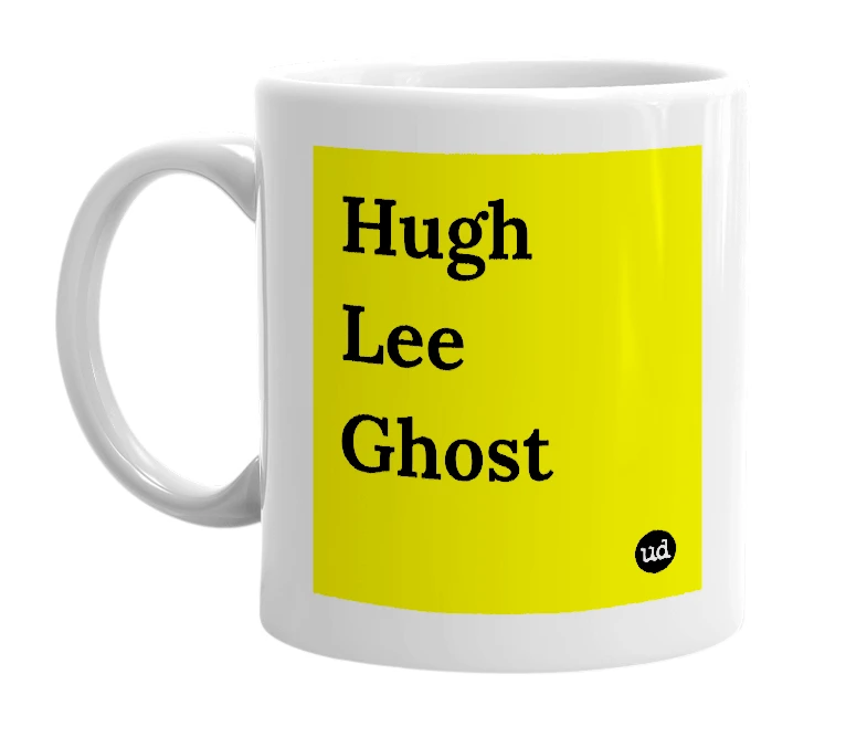 White mug with 'Hugh Lee Ghost' in bold black letters