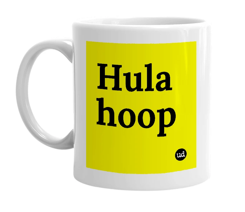 White mug with 'Hula hoop' in bold black letters