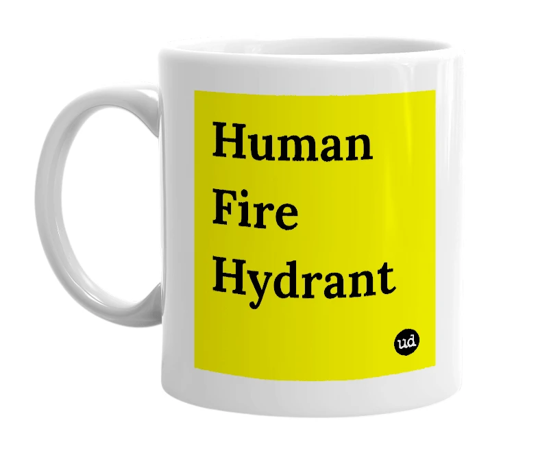 White mug with 'Human Fire Hydrant' in bold black letters
