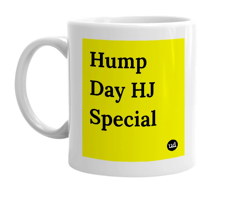 White mug with 'Hump Day HJ Special' in bold black letters