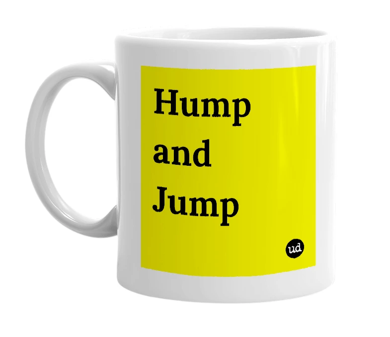 White mug with 'Hump and Jump' in bold black letters