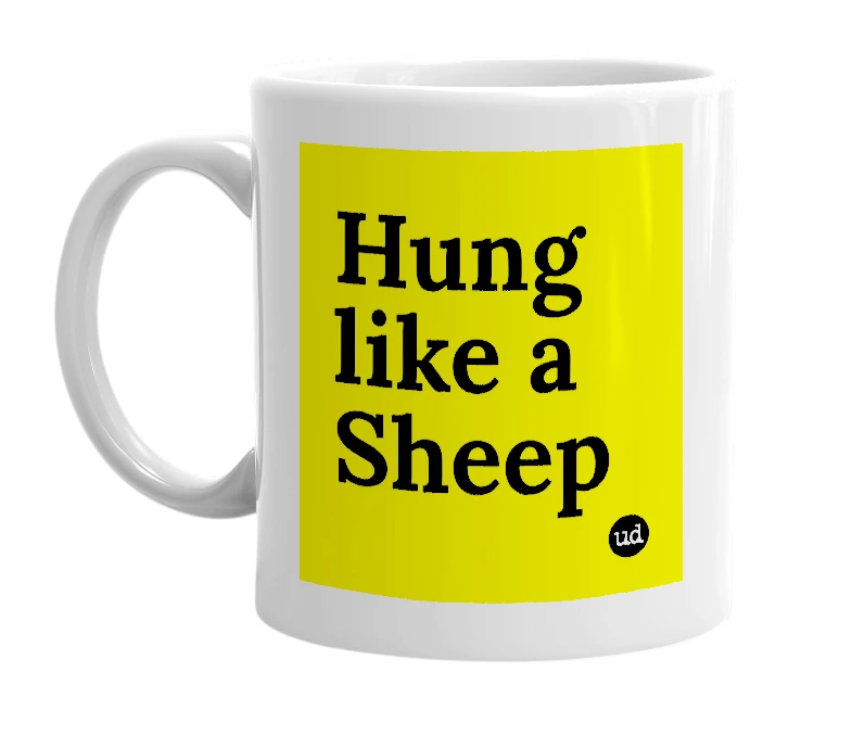 White mug with 'Hung like a Sheep' in bold black letters