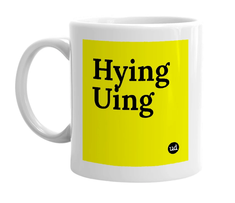 White mug with 'Hying Uing' in bold black letters