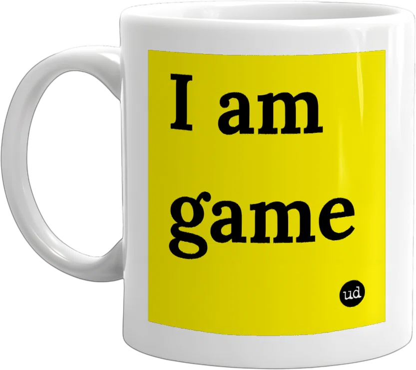 I am game front