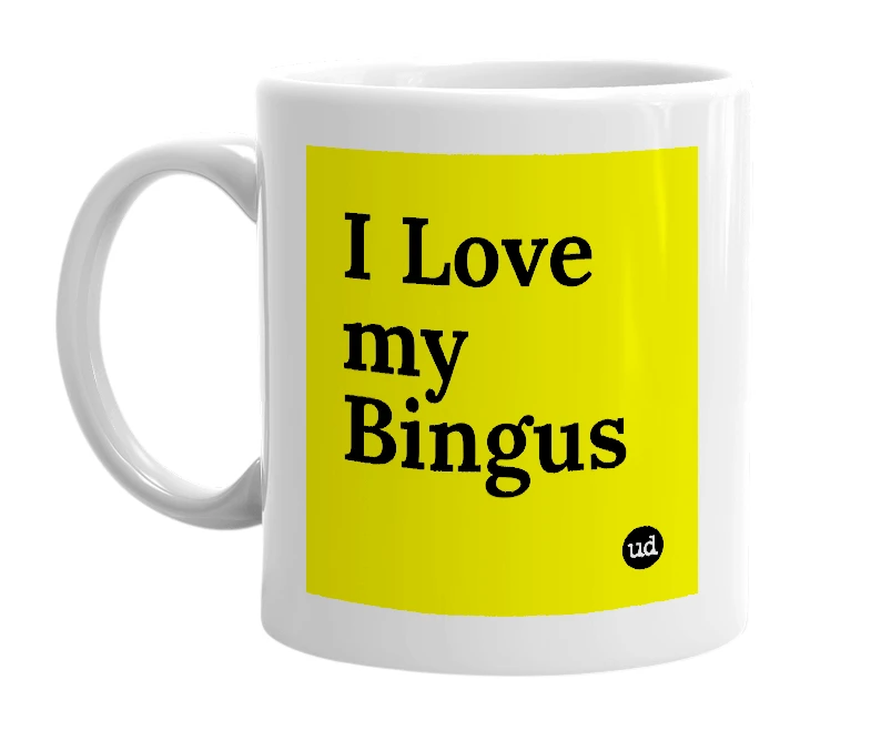 White mug with 'I Love my Bingus' in bold black letters