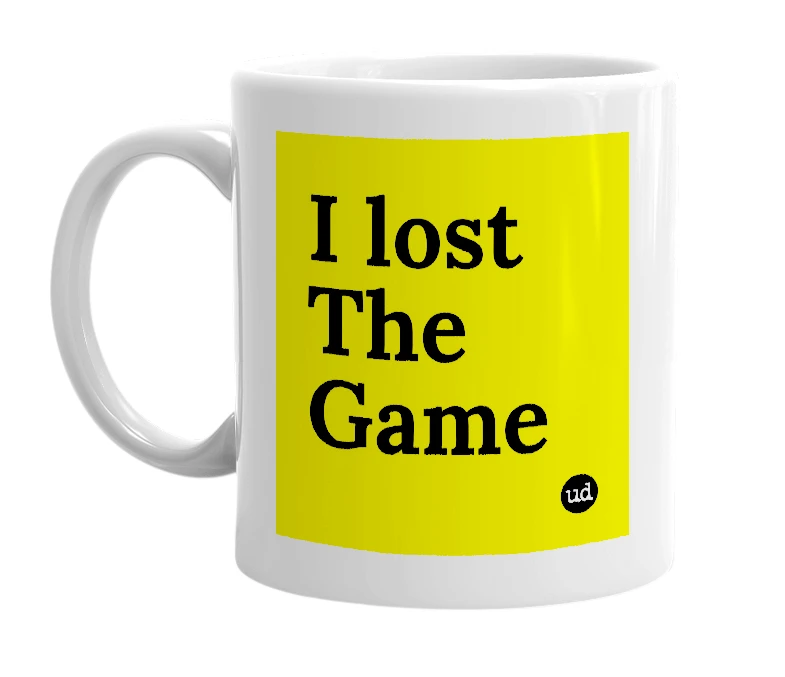 White mug with 'I lost The Game' in bold black letters