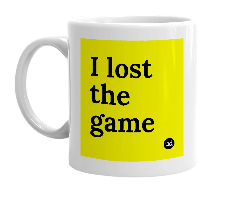White mug with 'I lost the game' in bold black letters