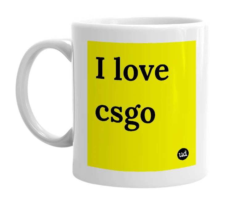 White mug with 'I love csgo' in bold black letters